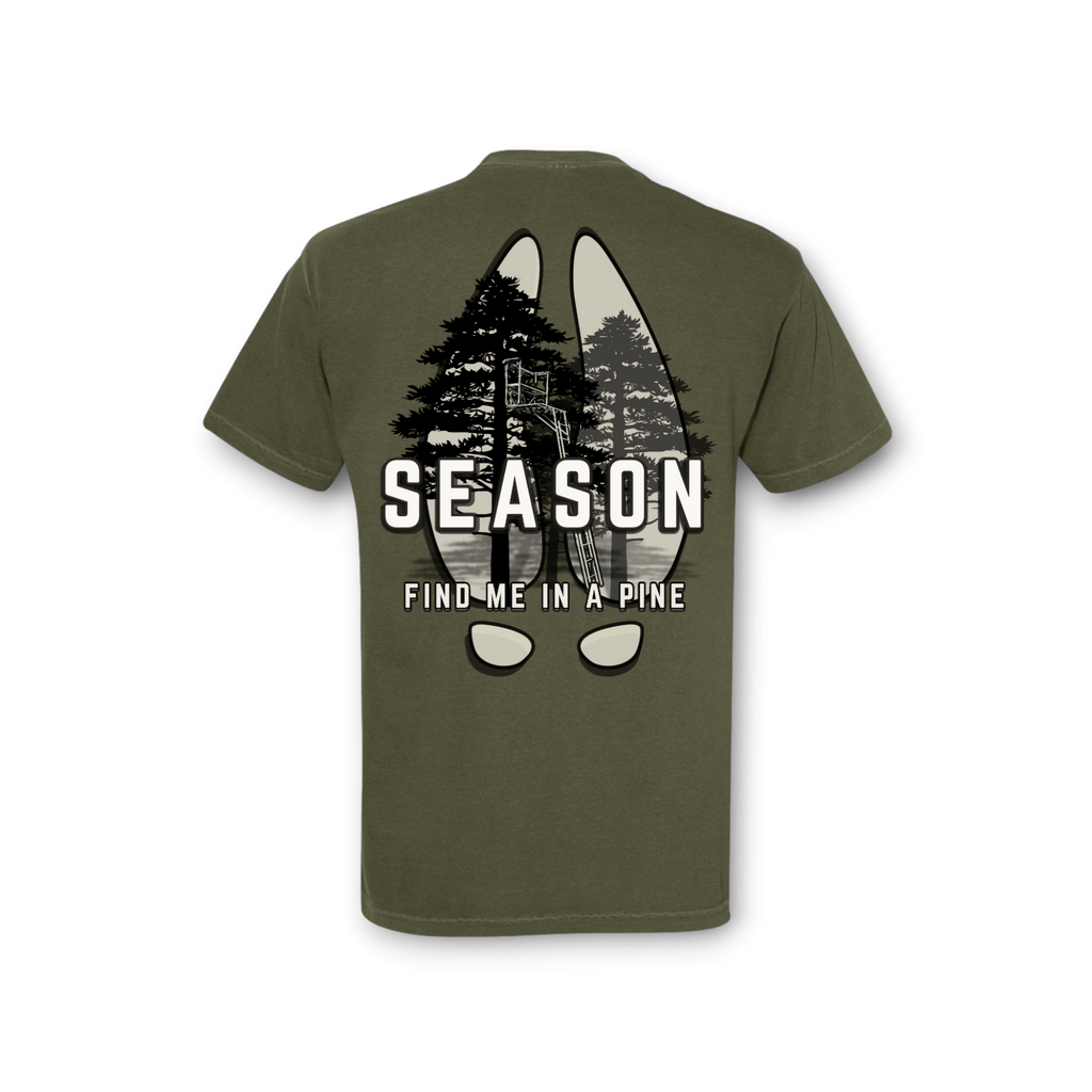 Season Find Me In A Pine sage green unisex hunting t-shirt with deer track and pine tree graphic on the back